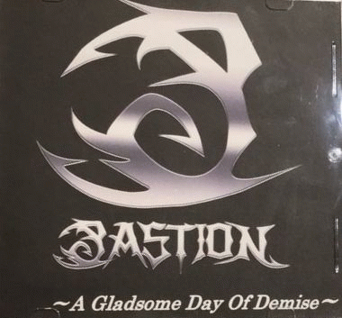 Bastion (JAP) : A Gladsome Day of Demise